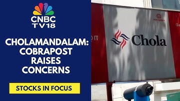 Cholamandalam Investment Is In Focus After Cobrapost Alleges Corporate Governance Issues