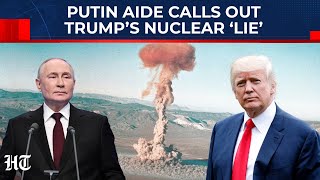 Putin Aide Exposes Trump’s ‘Lie’ Over Nuclear Weapons Test, Then Issues This Big Warning To U.S.