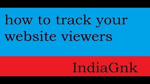 how to track your viewers in wordpress website by google analytics