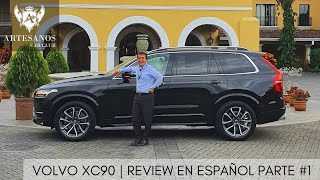 Volvo XC90 | Review en español - Parte #1 | Artesanos Car Club