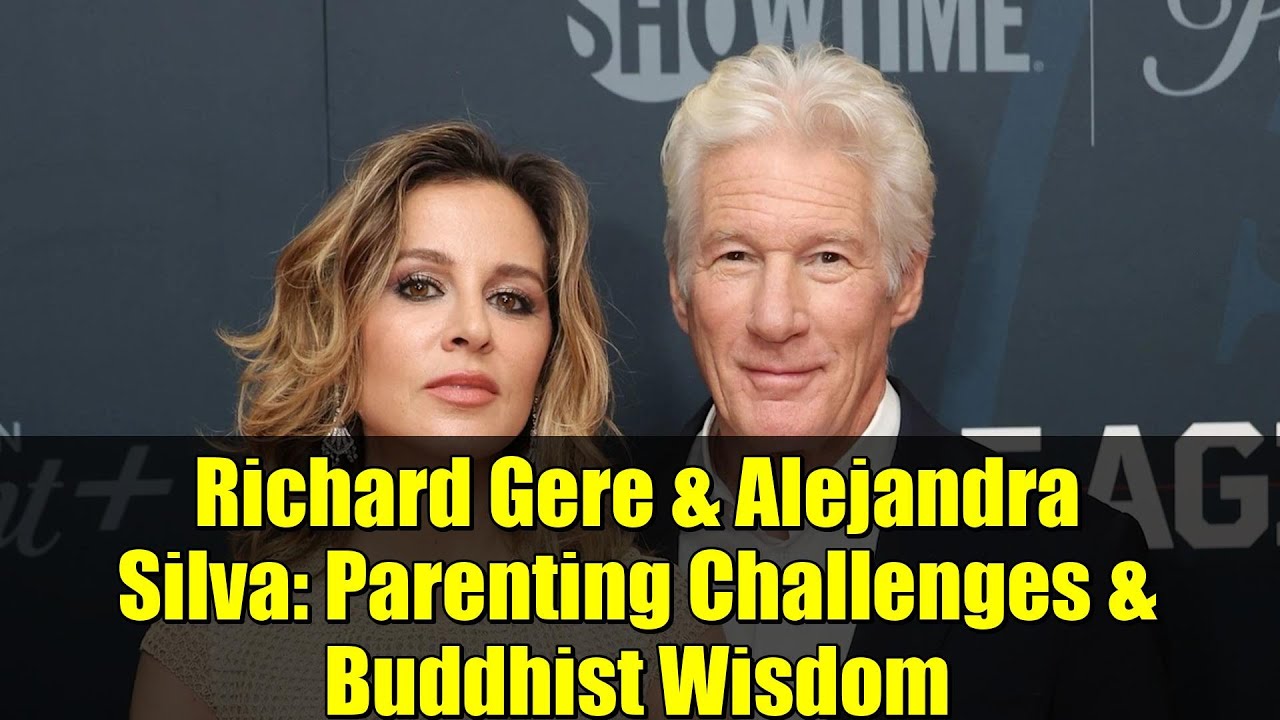 Ричард Гир и Алехандра Сильва: трудности воспитания и буддийская мудрость
