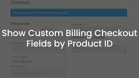 Show Custom WooCommerce Billing Checkout Fields by Product ID