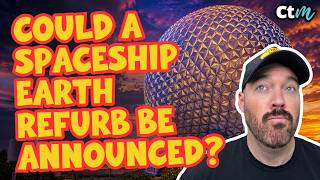 Is Disney About to REFURB Spaceship Earth?? Could The New Spaceship Earth Show Be A Big Clue?