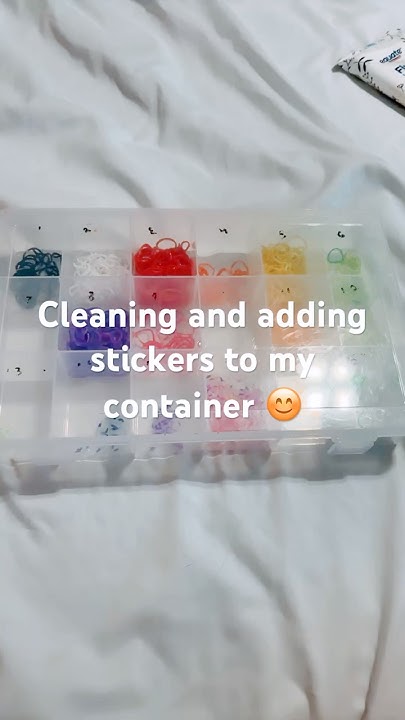 cleaning-and-adding-stickers-to-my-container-rainbowloom