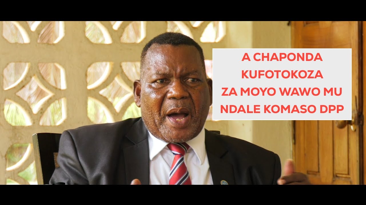 DR. GEORGE CHAPONDA KUKAMBA ZA DPP KOMASO ZA NANKHUMWA NDI AMUNTHALIKA