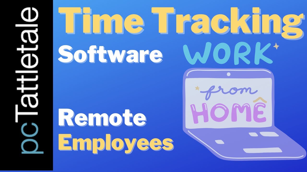 The Benefits of Time Tracking Software for Remote Employees