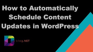 How to Automatically Schedule Content Updates in WordPress