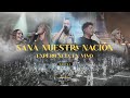 Generación 12 - Sana Nuestra Nación (EXPERIENCIA EN VIVO) I PARTE 1 I Musica Cristiana 2022