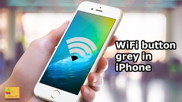 WiFi button greyed out in iPhone