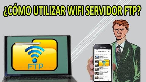 ¿CÓMO UTILIZAR WIFI SERVIDOR FTP? - hecho