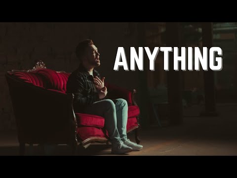 Kyle Richardson - Anything (Official Music Video)