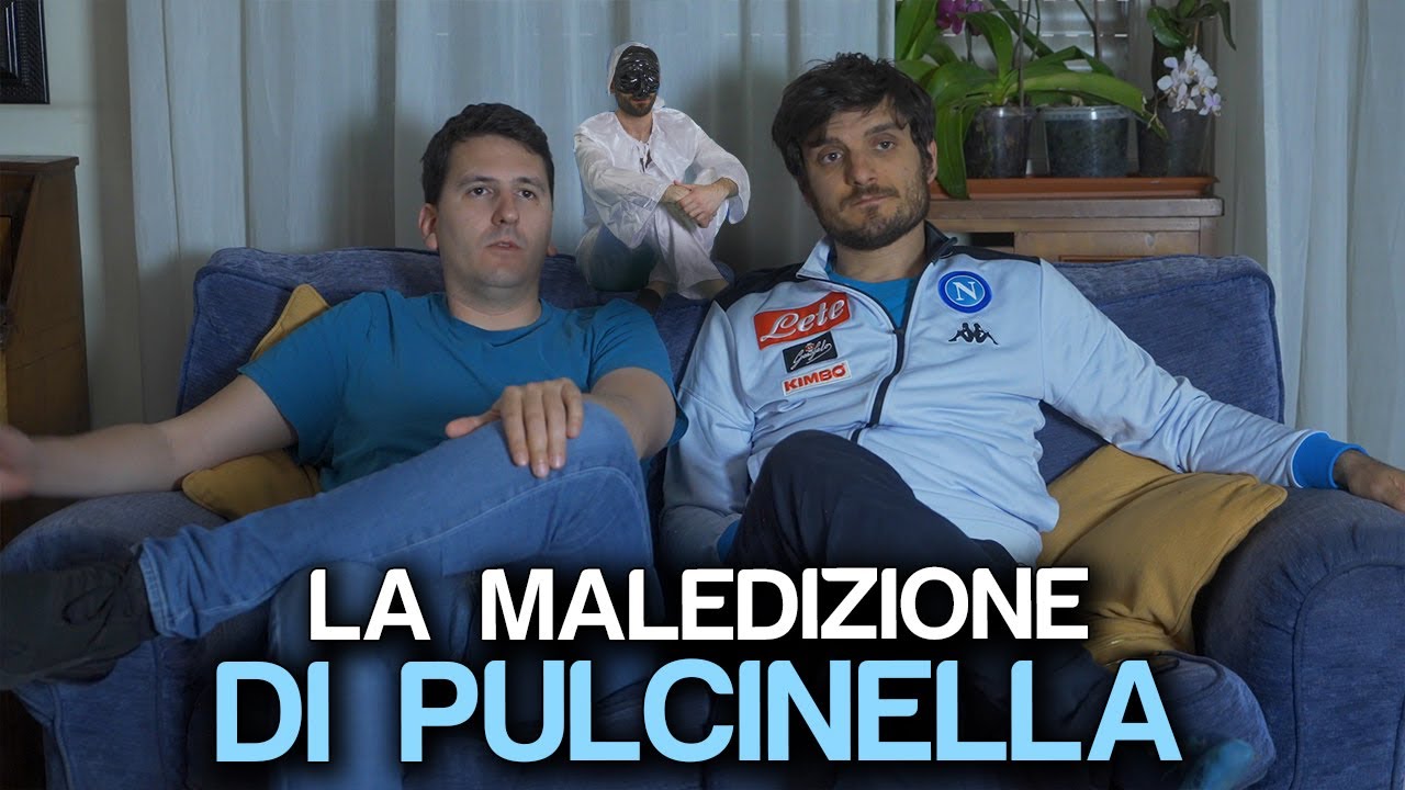 LA MALEDIZIONE DI PULCINELLA