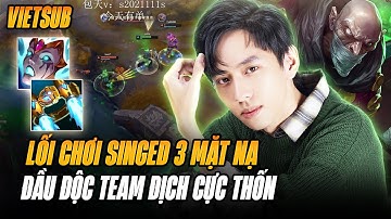 (Vietsub) Boy1champ Singed Xiaofengfeng Với Lối Chơi 3 Mặt Gánh Team Cực Khét Khi Đối Đầu Xerath