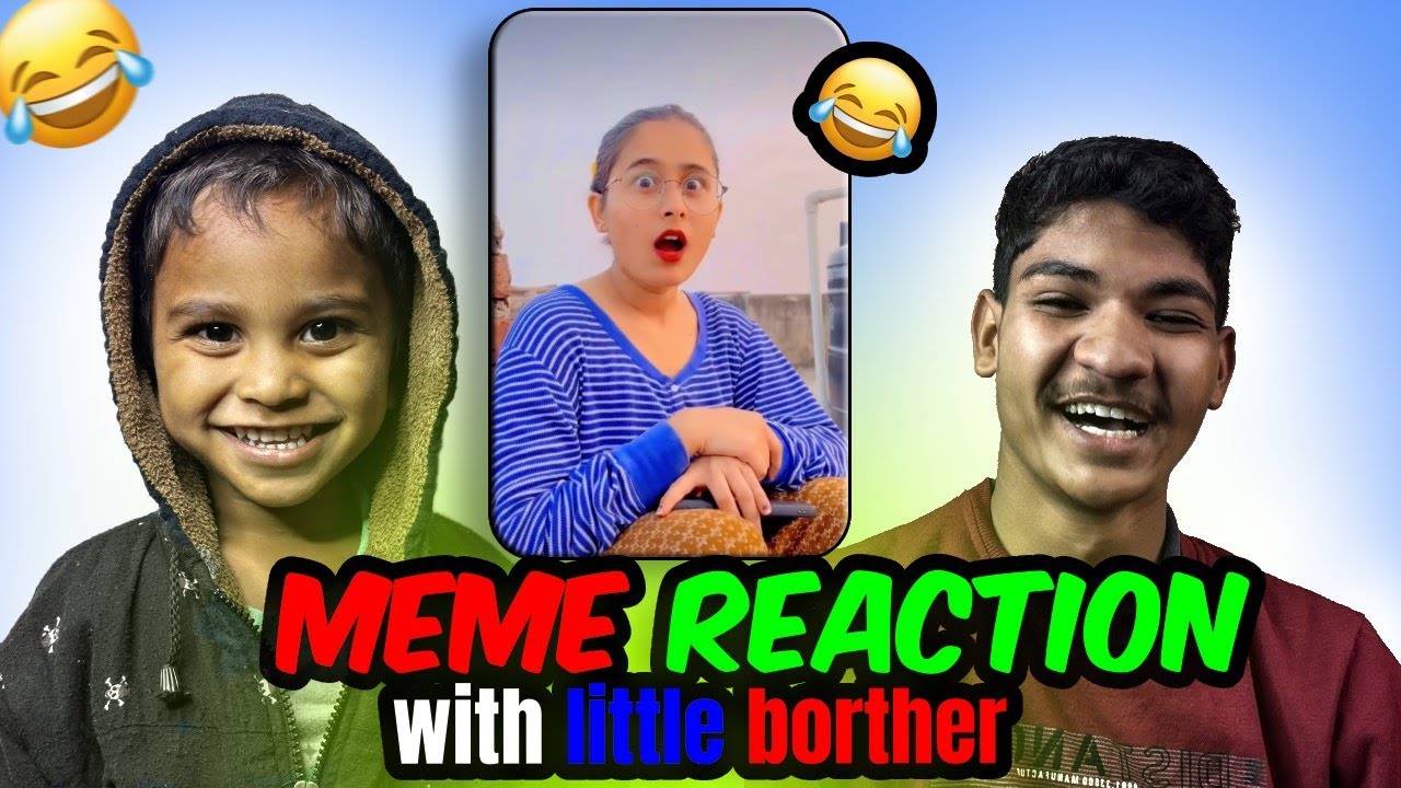 Meme React With My Little Brother || Dank Meme Reaction || funny reaction video 😂