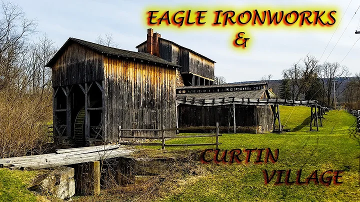 Eagle Ironworks and Curtin Village