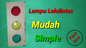 Cara membuat lampu lalulintas sederhana dan simple #lampulalulintas