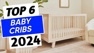 Top 6 Best Baby Cribs of 2024