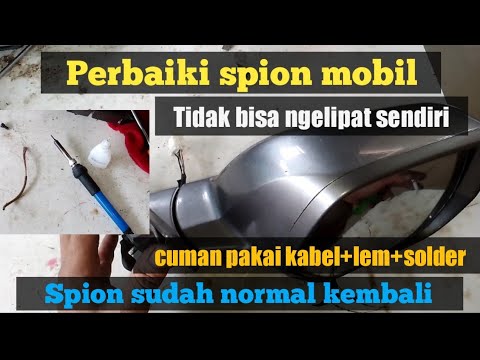 penyebab spion mobil tidak bisa lipat otomatis,cara perbaiki nya,