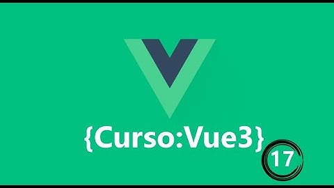 Curso Vue 3  | Metodos y Eventos |  Pasar Parametros a methods en Vue 3  | Video 17