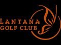Lantana Golf Club Fly Through