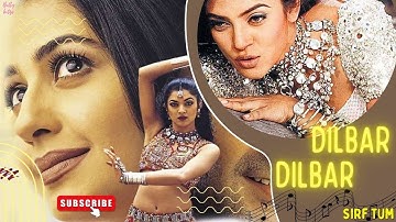Dilbar dilbar dj | dilbar dilbar dj song| dilbar dilbar remix | Sirf tum |Sushmita sen,sanjay kapoor