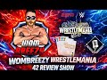 Wrestlemania 42 Night 1 & 2 Review Show