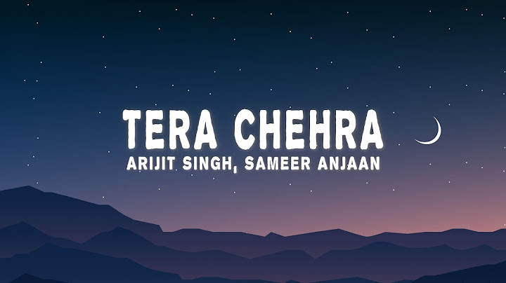 Arijit Singh - Tera Chehra (Lyrics)
