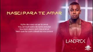 Landrick - Nasci Para Te Amar