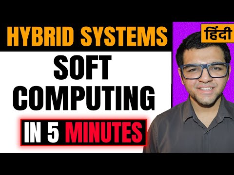 Hybrid System in Soft Computing in Hindi 🔥🔥