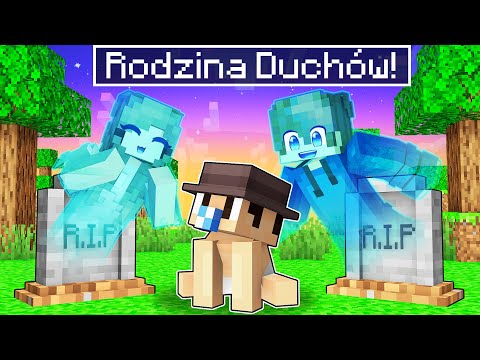 MINECRAFT, ALE ADOPTOWAŁA MNIE RODZINA DUCHÓW!