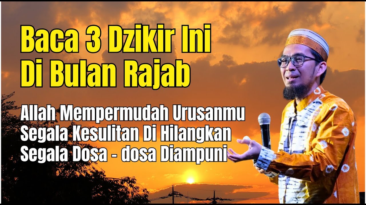 Ustadz Adi Hidayat - Bacalah 3 Dzikir Ini Di Bulan RAJAB Setiap Selesai Sholat | Ustadz Adi Hidayat