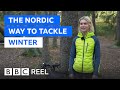The Scandinavian way to tackle winter - BBC REEL