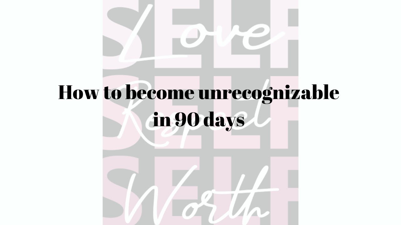 Identity shifting-How to become unrecognizable in 90 days - YouTube