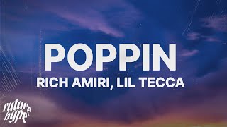 Miniatura del video "Rich Amiri - Poppin (Lyrics) ft. Lil Tecca"