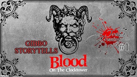 Blood on the clocktower. Trouble Brewing Storyteller  part 1