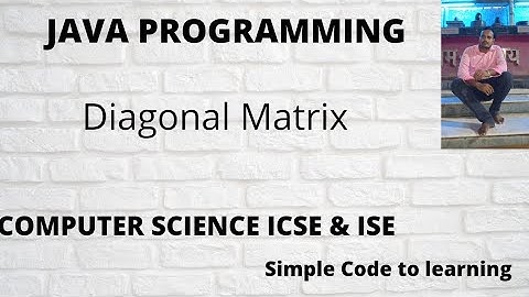 Java  Program To Check Diagonal Matrix  Or Not (Hindi)