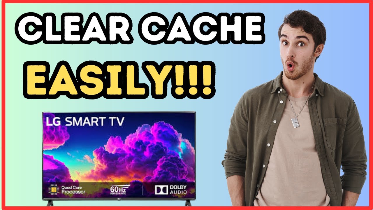How to Clear Cache on LG SMART TV | Full Guide - YouTube