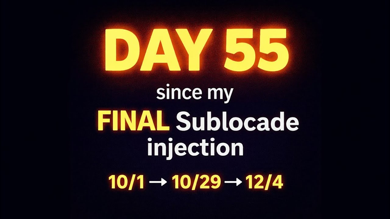 It's been 55 Days Off Sublocade: No Panic. No Chaos. Just Stability. 