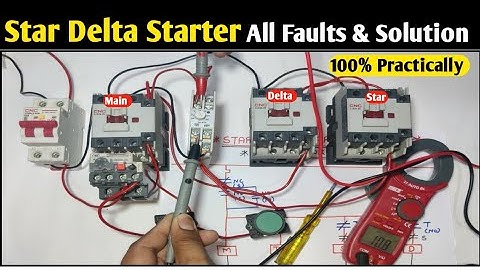 How to Find Fault In Star Delta Starter!Star Delta Starter Fault and Solution! Star Delta Starter
