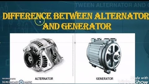 Difference between Alternator and Generator.