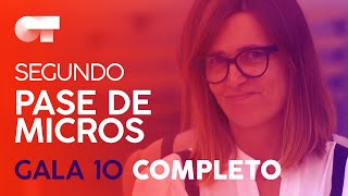 SEGUNDO PASE DE MICROS DE LA GALA 10 | OT 2020