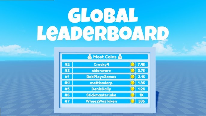 How can I make a Global Leaderboard like this? - Scripting Support -  Developer Forum