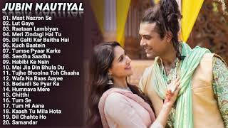 Jubin Nautiyal New Songs 2022 Jukebox -  Jubin Nautiyal All New Hindi Bollywood New Songs Collection