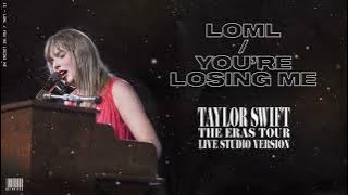 Taylor Swift - loml / You're Losing Me (Live Studio Version)