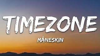 Måneskin - TIMEZONE (Lyrics) Resimi