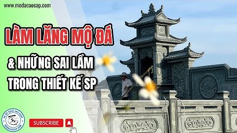 Làm Lăng Mộ Đá Lựa Chọn Đơn Vị Uy Tín Tránh Mắc Phải Sai Lầm Không Đáng Có