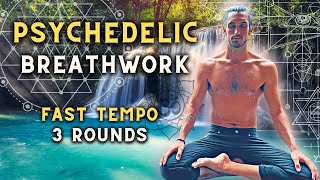 Psychedelic Breathwork I Fast Tempo I 33 Breaths (3 rounds)