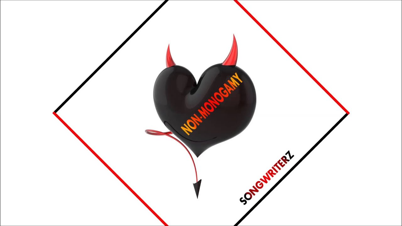 Non-Monogamy - Songwriterz