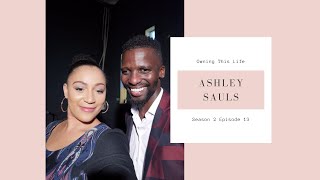 Ashley Sauls | Owning this Life | Season 2 - Episode 13