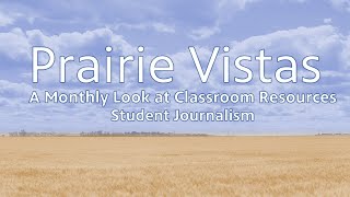 Prairie Vistas: Student Journalism by Prairie Public 47 views 1 month ago 29 minutes